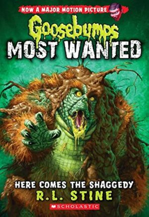 GOOSEBUMPS MOST WANTED#09 HERE COMES THE SHAGGEDY