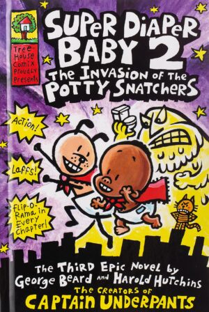 Super Diaper Baby #2 : The Invasion of the Potty Snatchers