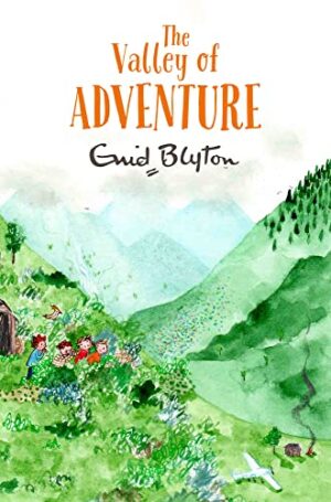 Enid Blyton: The Valley of Adventure