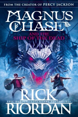 Magnus Chase and the Ship of the Dead (Book #3)