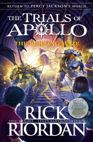 The Burning Maze (The Trials of Apollo Book #3)