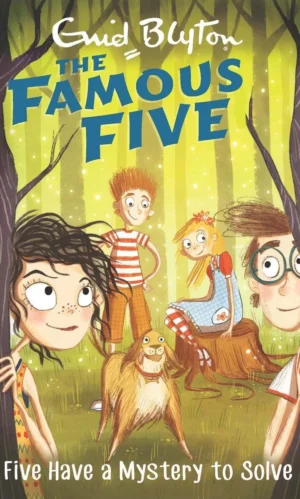 Famous Five #20: Five Have a Mystery to Solve