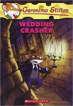 GERONIMO STILTON #28 WEDDING CRASHER