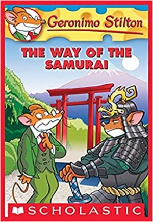 GERONIMO STILTON #49 THE WAY OF THE SAMURAI