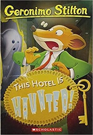 GERONIMO STILTON #50 THIS HOTEL IS HAUNTED!