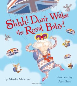 Shhh! Dont Wake The Royal Baby!