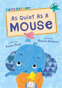 Maverick Early Reader TURQUOISE (Level 7): As Quiet as a Mouse