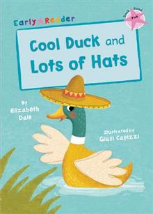 Maverick Early Reader PINK (Level 1): Cool Duck and Lots of Hats