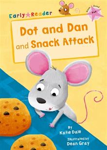 Maverick Early Reader PINK (Level 1): Dot and Dan and Snack Attack