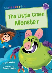 Maverick Early Reader PURPLE (Level 8): Little Green Monster