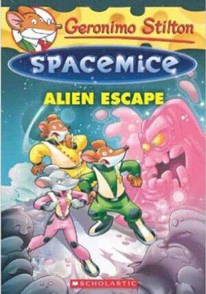 GERONIMO STILTON - SPACEMICE#01 ALIEN ESCAPE