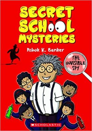 SECRET SCHOOL MYSTERIES #01: THE INVISIBLE SPY