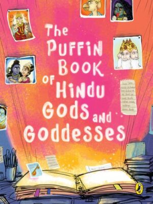 Puffin Book of Hindu Gods and Goddesses, The