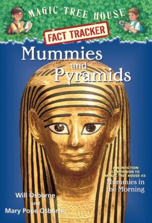 Magic Tree House Fact Tracker #3: Mummies and Pyramids