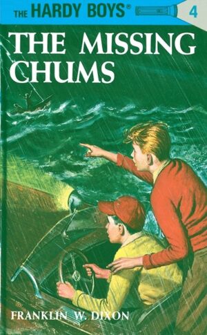 Hardy Boys 04 : The Missing Chums
