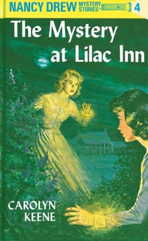 Nancy Drew 04 : The Mystery At Lilac Inn