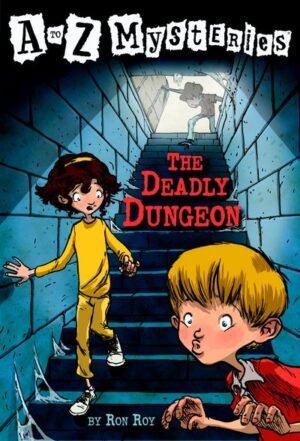 A to Z Mysteries: The Deadly Dungeon