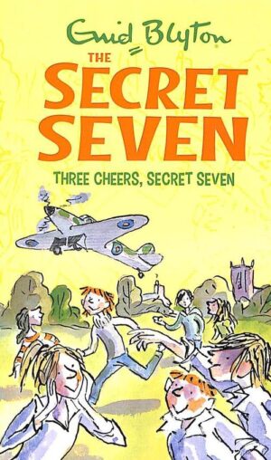 Secret Seven #08: Three Cheers Secret Seven