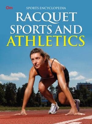 Racquet Sports and Athletics : Sports Encyclopedia