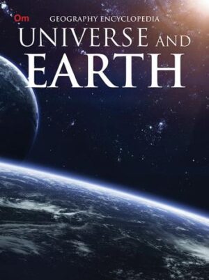 Universe and Earth : Geography Encyclopedia