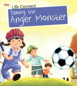 Taming the Anger Monster : Life Connect
