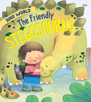 The Friendly Stegosaurus : Dino World