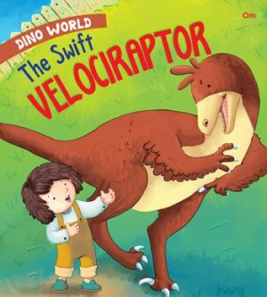 The Swift Velociraptor : Dino World