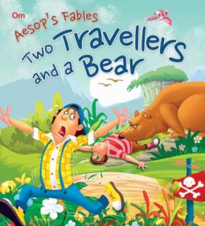 Two Travellers and the Bear : Aesops Fables