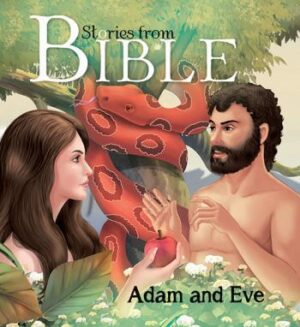 Adam and Eve : Bible Stories