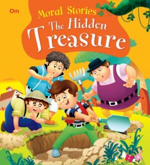 The Hidden Treasure : Moral Stories