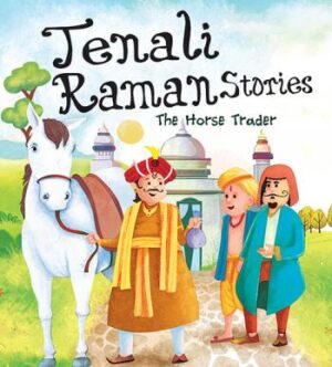 The Horse Trader : Tenali Raman Stories