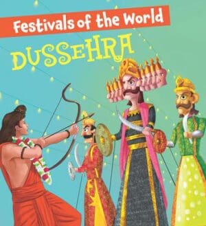 Festivals of the World Dussehra