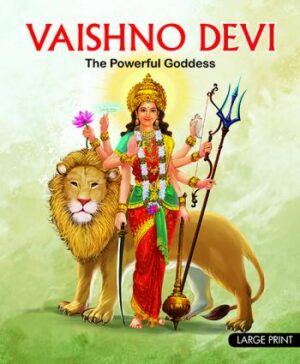 Vaishno Devi The Powerful Goddess : Large Print