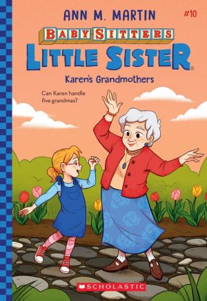 Baby-Sitters Little Sister #10: Karen's Grandmothers