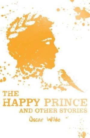 SCHOLASTIC CLASSICS: THE HAPPY PRINCE