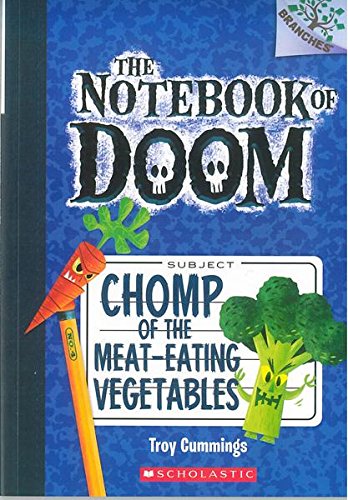 THE NOTEBOOK OF DOOM #04: CHOMP OF THE MEAT-EATING VEGETABLES (A BRANCHES BOOK)