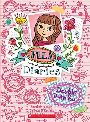 ELLA DIARIES #01: DOUBLE DARE YOU