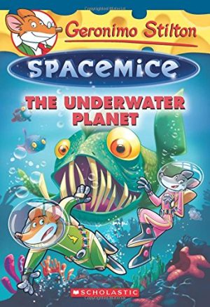 GERONIMO STILTON - SPACEMICE#06 THE UNDERWATER PLANET