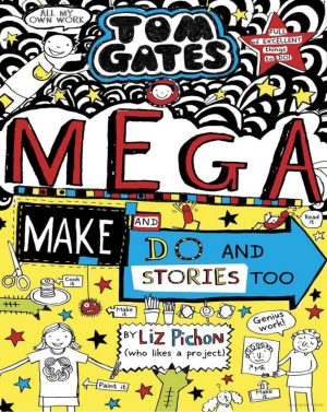 TOM GATES #16 MEGA MAKE AND DO AND STORIES TOO!