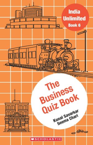 INDIA UNLIMITED#06: THE BUSINESS QUIZ BOOK