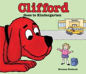 CLIFFORD GOES TO KINDERGARTEN