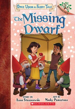 ONCE UPON A FAIRY TALE #3: THE MISSING DWARF: A BRANCHES BOOK