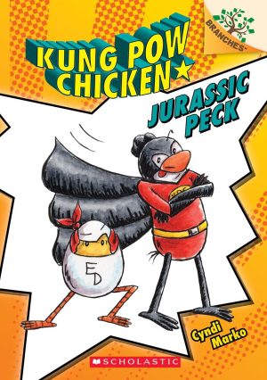 KUNG POW CHICKEN #05: JURASSIC PECK (A Branches Book)