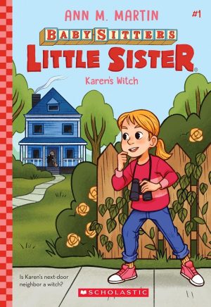 THE BABY-SITTERS LITTLE SISTER #1: KAREN'S WITCH
