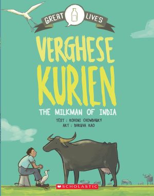 GREAT LIVES: VERGHESE KURIEN - THE MILKMAN OF INDIA