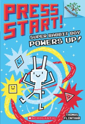 PRESS START! #02: SUPER RABBIT BOY POWERS UP! (A BRANCHES BOOK)