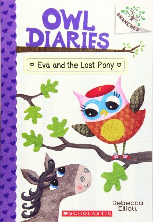 OWL DIARIES #08: EVA AND THE LOST PONY (A BRANCHES BOOK)
