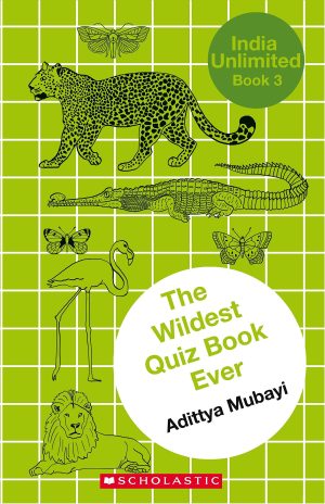 INDIA UNLIMITED#03: THE WILDEST QUIZ BOOK EVER