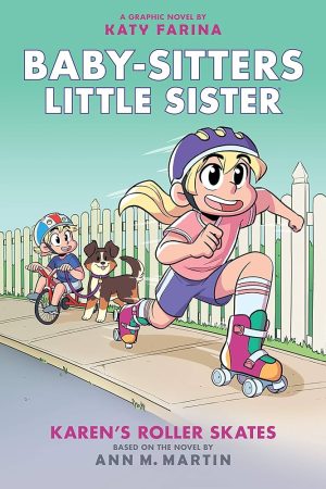 Baby-Sitters Little Sister #2: Karens Roller Skates