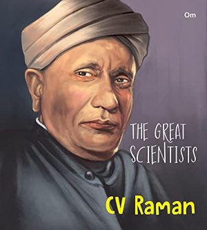 C.V. Raman (The great Scientists)
